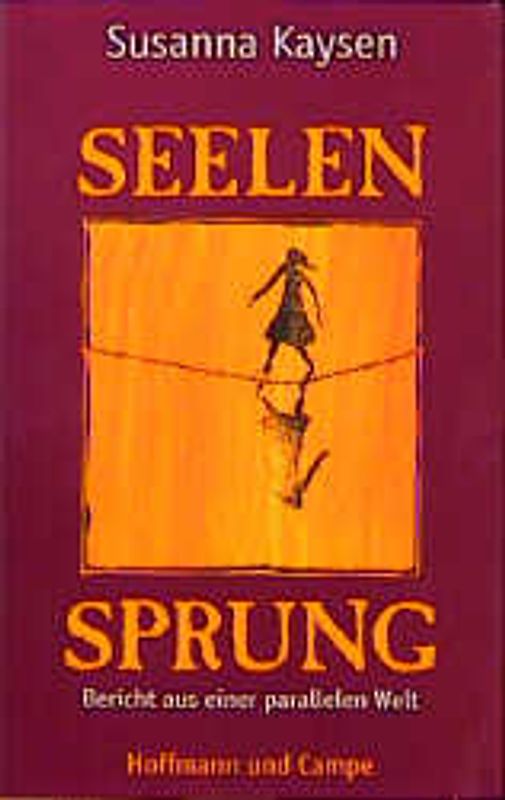 Seelensprung. Bericht aus einer parallelen Welt