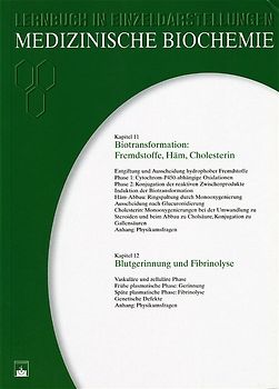 Medizinische Biochemie. Ein Lernbuch in Einzeldarstellungen