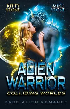 Alien Warrior - Colliding Worlds