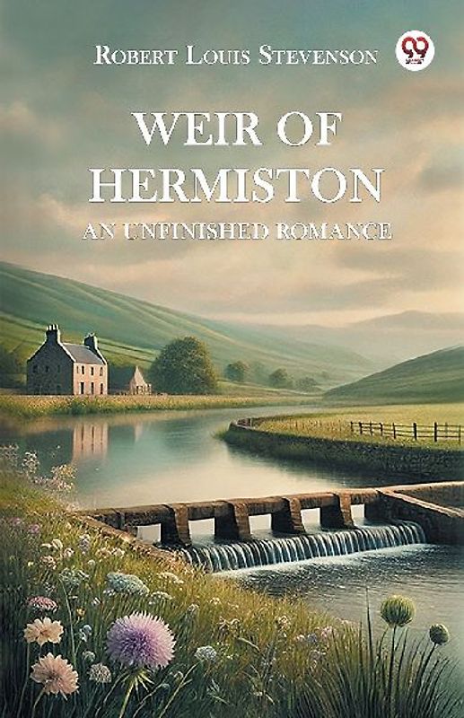 Weir of Hermiston An Unfinished Romance