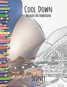 Cool Down - Malbuch für Erwachsene: Sydney