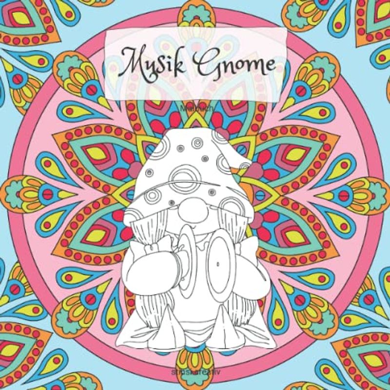 Musik Gnome Malbuch: Ausmalbilder für größere Kinder und erwachsene Musikliebhaber zum Entspannen - mit und ohne Mandala Hintergrund