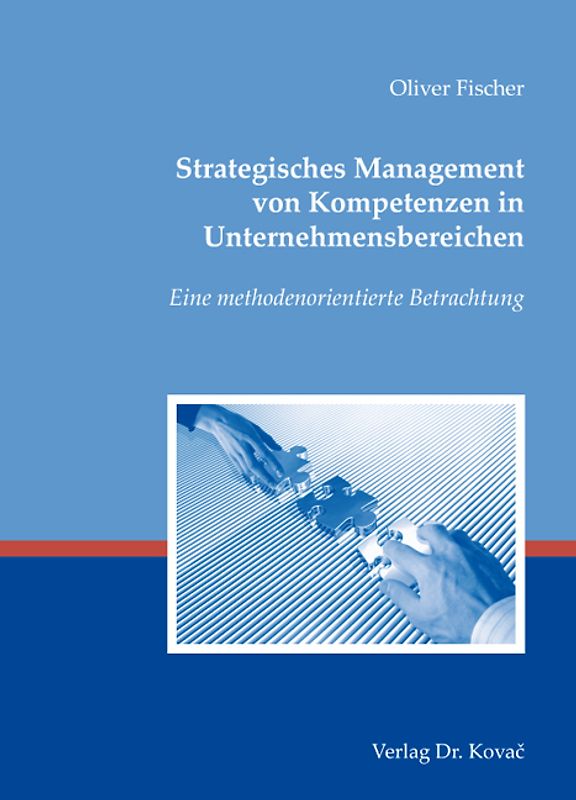 Strategisches Management von Kompetenzen in Unternehmensbereichen