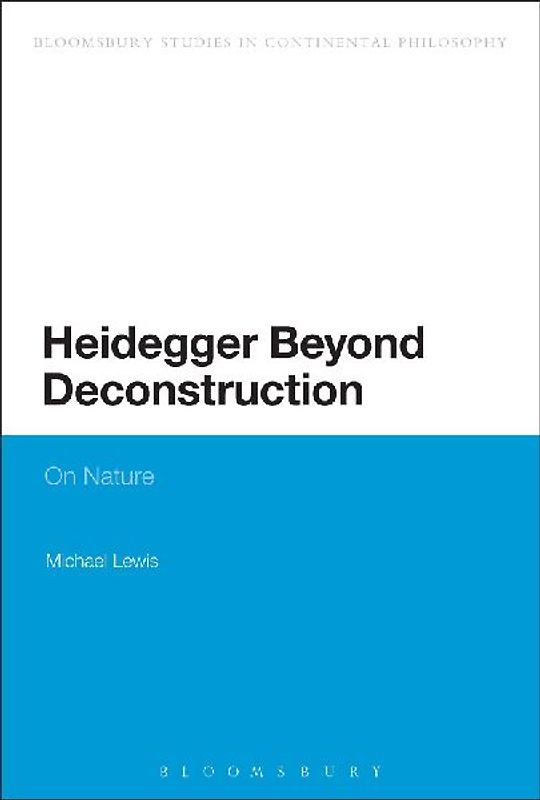 Heidegger Beyond Deconstruction