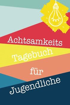 Achtsamkeitstagebuch für Jugendliche