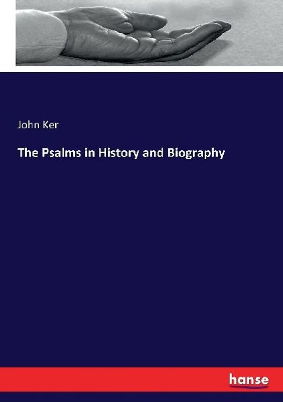 The Psalms in History and Biography