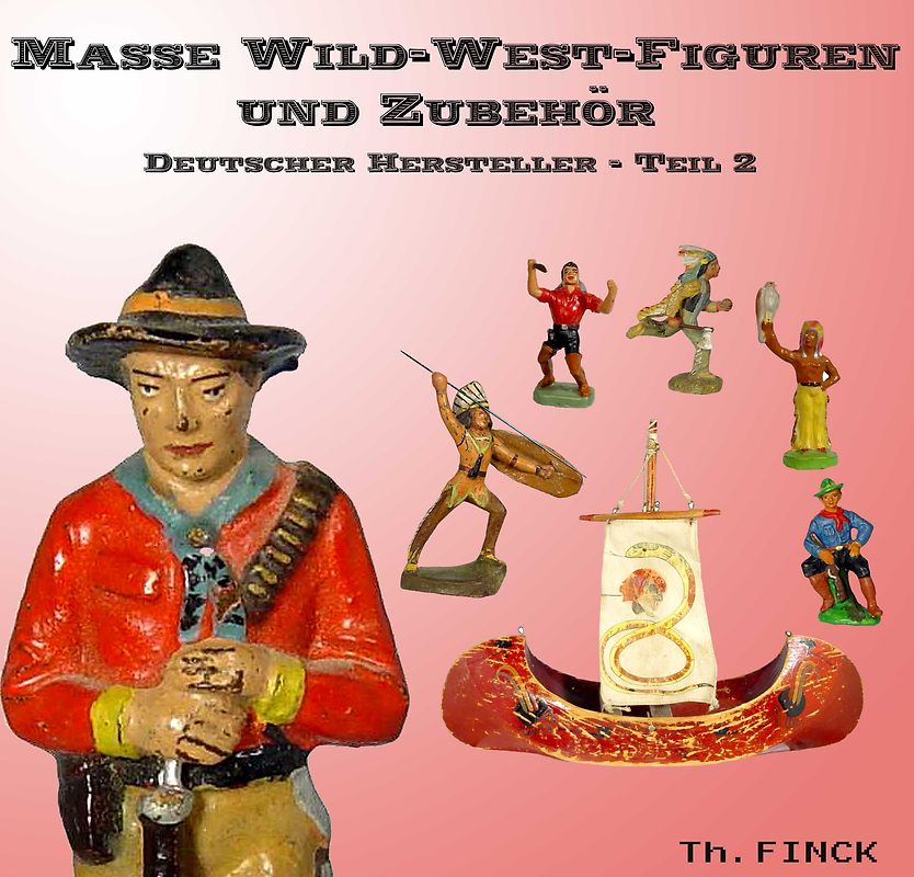 Masse Wild-West-Figuren und Zubehör. Deutscher Hersteller Teil 2