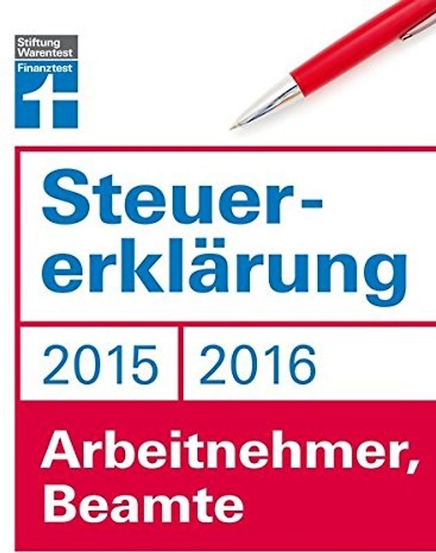 Steuererklärung 2015/2016 - Arbeitnehmer, Beamte