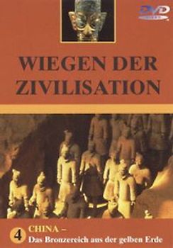 Wiegen der Zivilisation 4 - China: Das Bronze... DVD
