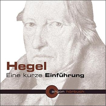 Hegel. Eine kurze Einführung