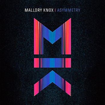 Mallory Knox - Asymmetry