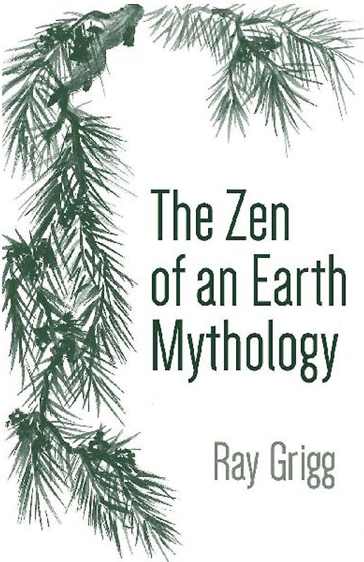 The Zen  of an  Earth Mythology