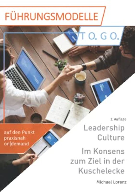 Leadership Culture. Im Konsens zum Ziel in der Kuschelecke
