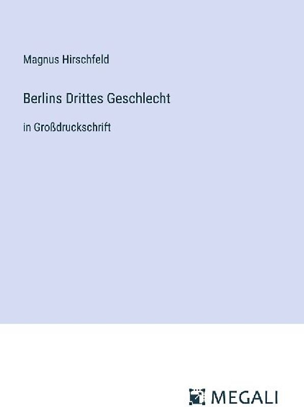 Berlins Drittes Geschlecht