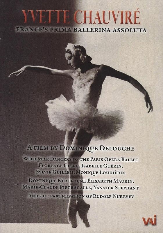 Yvette Chauvire - France's Prima Ballerina Assoluta DVD