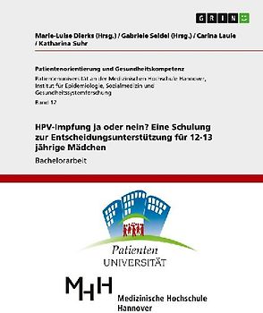 HPV-Impfung ja oder nein? Eine Schulung zur Entscheidungsunterstützung für 12-13 jährige Mädchen