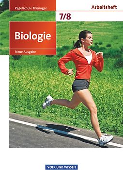 Biologie - Ausgabe Volk und Wissen - Regelschule Thüringen - Neue Ausgabe - 7./8. Schuljahr