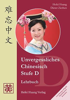 Unvergessliches Chinesisch, Stufe D