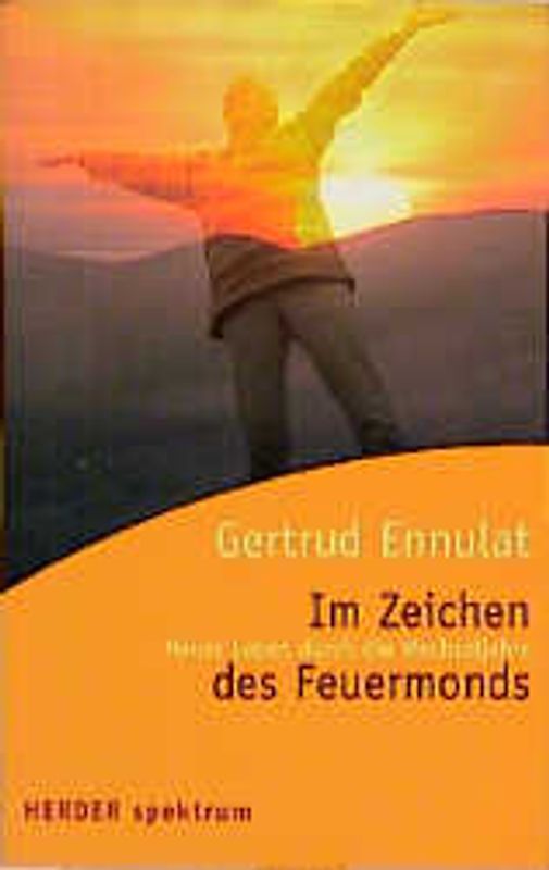 Im Zeichen des Feuermondes. Neues Leben durch die Wechseljahre