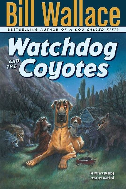 Watchdog and the Coyotes