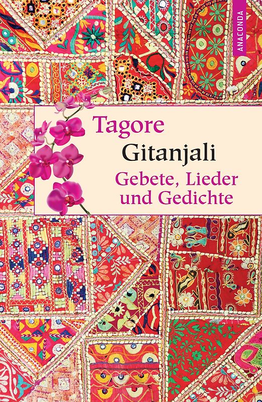 Gitanjali - Gebete, Lieder und Gedichte