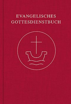 Evangelisches Gottesdienstbuch