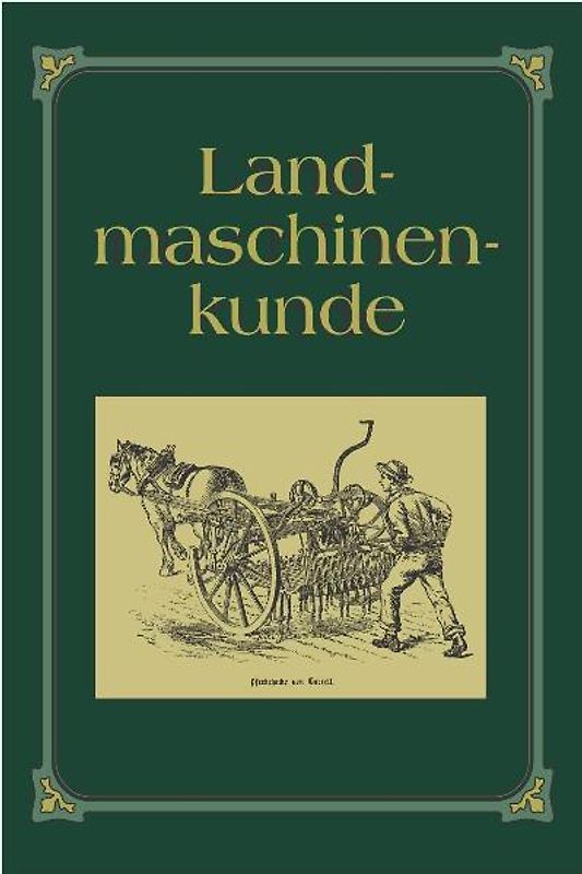 Landmaschinenkunde