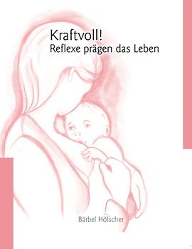 Kraftvoll!? Reflexe prägen das Leben