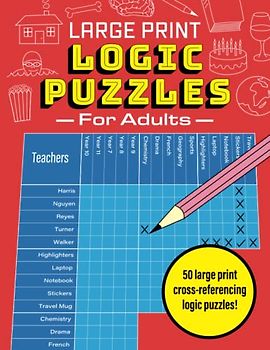 Large Print Logic Puzzles for Adults: 50 large print cross-referencing logic puzzles!