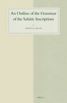 An Outline of the Grammar of the Safaitic Inscriptions