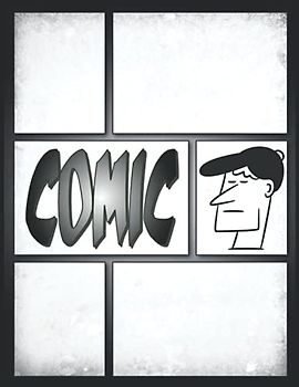 Comic Zeichnen Anfänger: Zeichnen Sie Ihre eigenen Comics für Kinder mit 100 verschiedenen Vorlagen und Beschriftungsblasen | Comic-Strip-Grafikroman