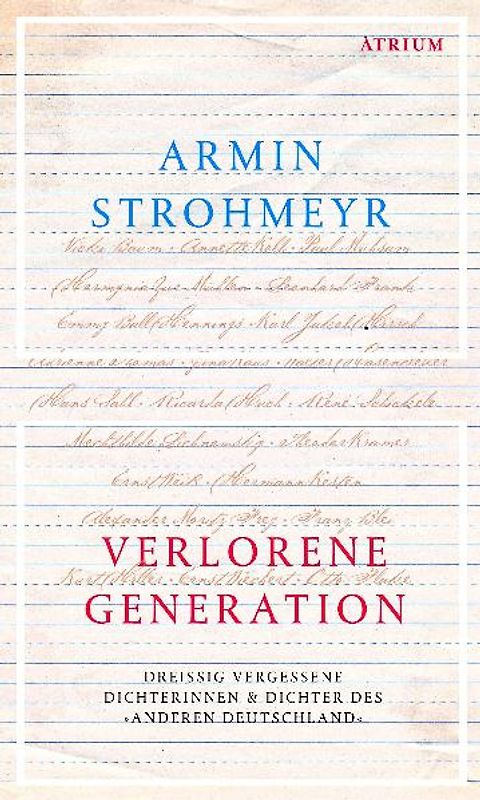Verlorene Generation. Dreißig vergessene Dichterinnen & Dichter des "anderen Deutschland". Porträts