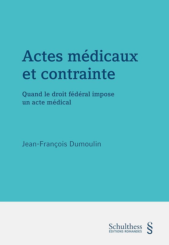 Actes médicaux et contrainte