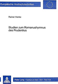Studien zum Romanushymnus des Prudentius
