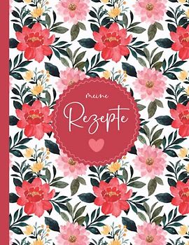 Rezeptbuch Zum Selberschreiben: Kochbuch selbst schreiben Mit platz für 125 rezepte Grosses Format A4