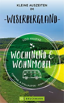 Wochenend & Wohnmobil Kleine Auszeiten im Weserbergland