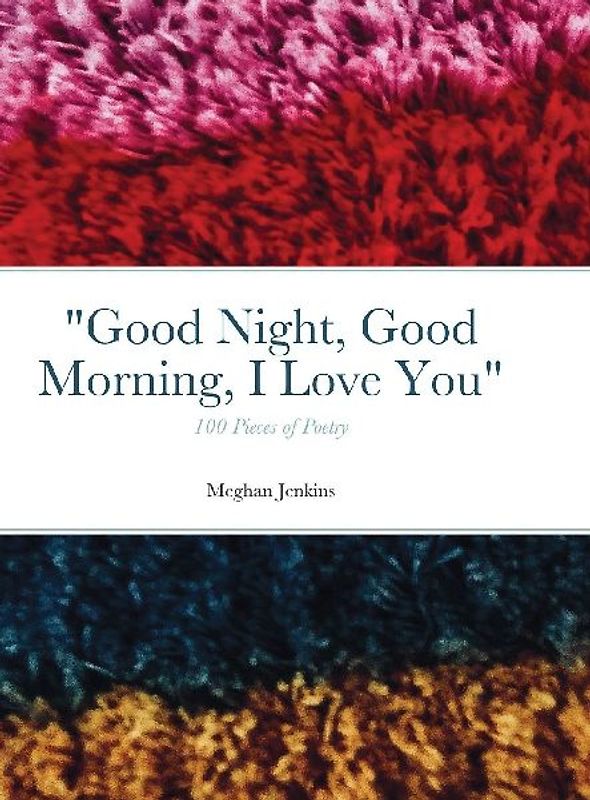 Good Night, Good Morning, I Love You