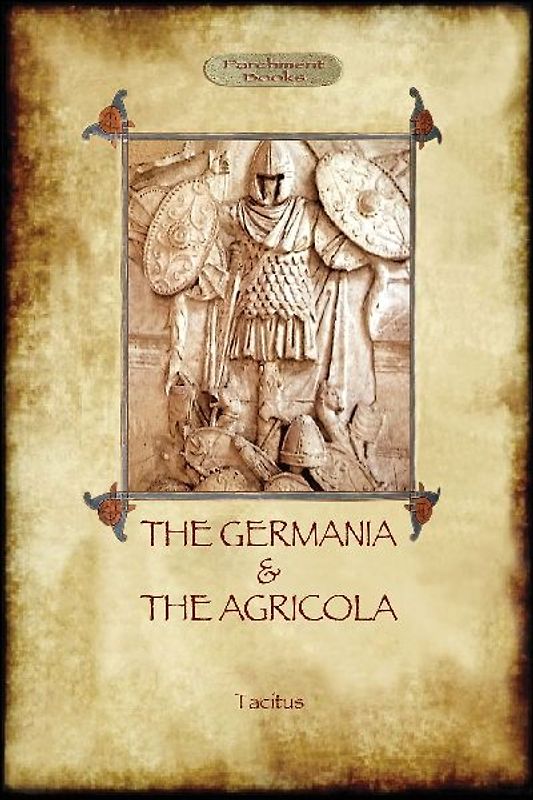 The Germania and the Agricola (Aziloth Books)