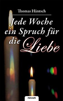 Jede Woche ein Spruch für die Liebe