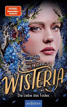 Wisteria – Die Liebe des Todes (Belladonna 3)