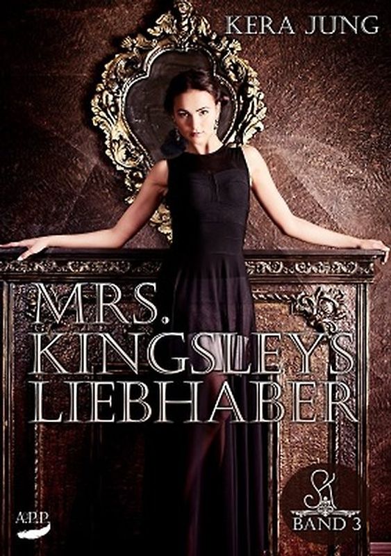 Mrs. Kingsleys Liebhaber Teil 3