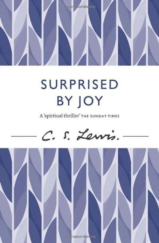 Surprised by Joy (Cs Lewis Signature Classic) - Lewis, C S