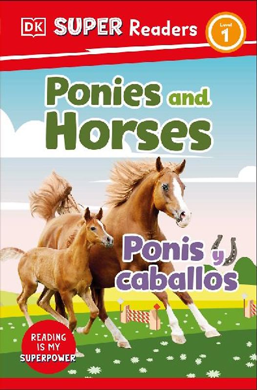 DK Super Readers Level 1 English-Spanish Bilingual Ponies and Horses - Ponis Y Caballos