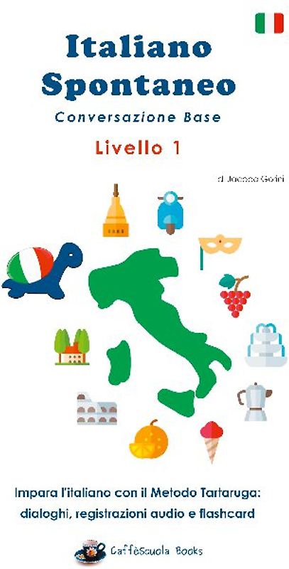 Italiano Spontaneo - Livello 1 Conversazione Base
