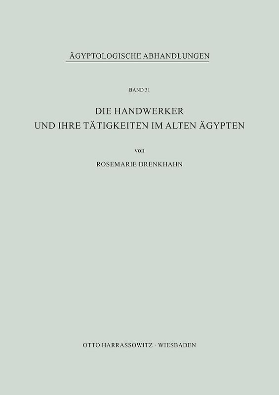 Die Handwerker und ihre Tätigkeiten im Alten Ägypten