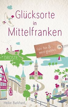 Glücksorte in Mittelfranken