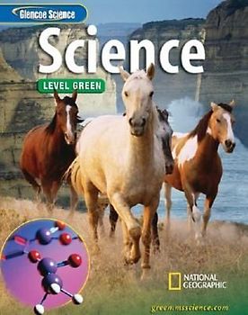 Glencoe Integrated Iscience, Level Green, Grade 7, Student Edition