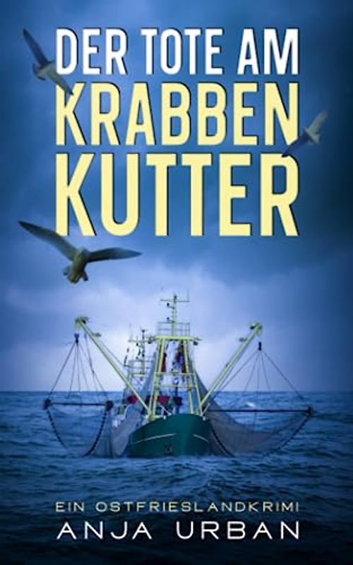 Der Tote am Krabbenkutter: Ein Ostfrieslandkrimi (Stein und Martens ermitteln in Ostfriesland, Band 2)
