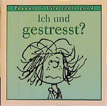 Ich und gestresst?