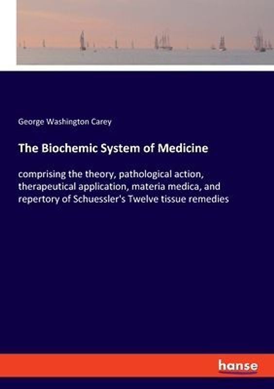 The Biochemic System of Medicine